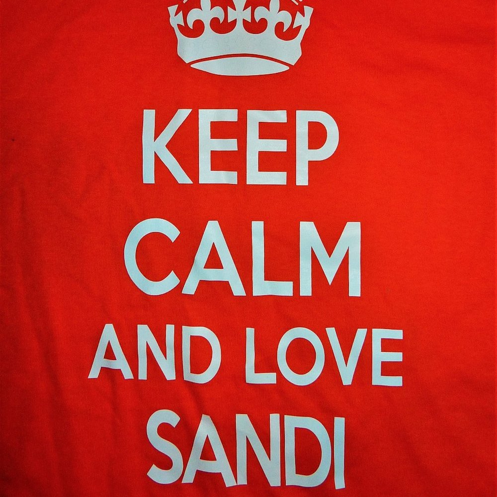 Keep Calm Meme Shirt Joke Personalized Sandi (Orange)
